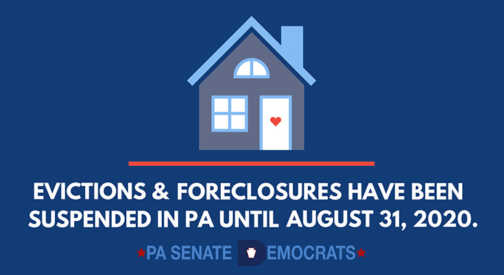 Evictions and foreclosures have been suspended in pa until  August 31st.