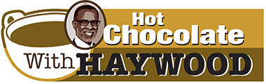 Hot Chocolate with Haywood