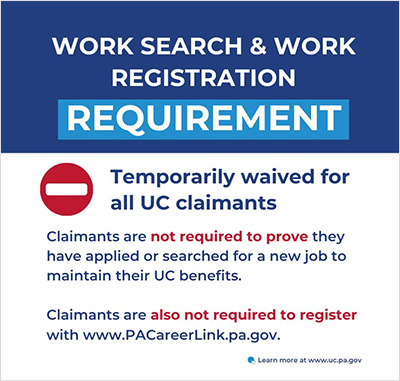 Work Search & Work Registration Requirement Temporarily waived to al UC claimants